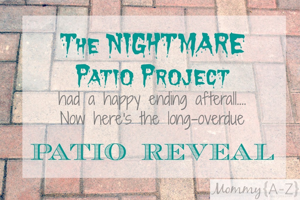The Nightmare Patio Project with a Happy Ending {REVEAL}