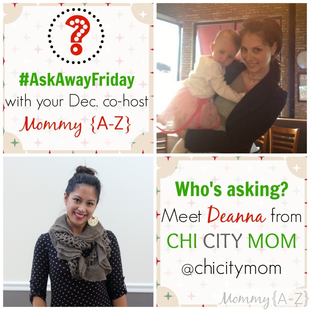 {Ask Away Friday} Questions from @ChiCityMom