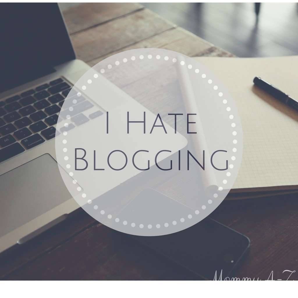 I Hate Blogging